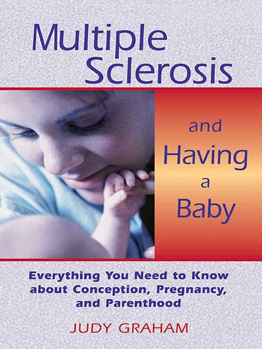 Title details for Multiple Sclerosis and Having a Baby by Judy Graham - Available